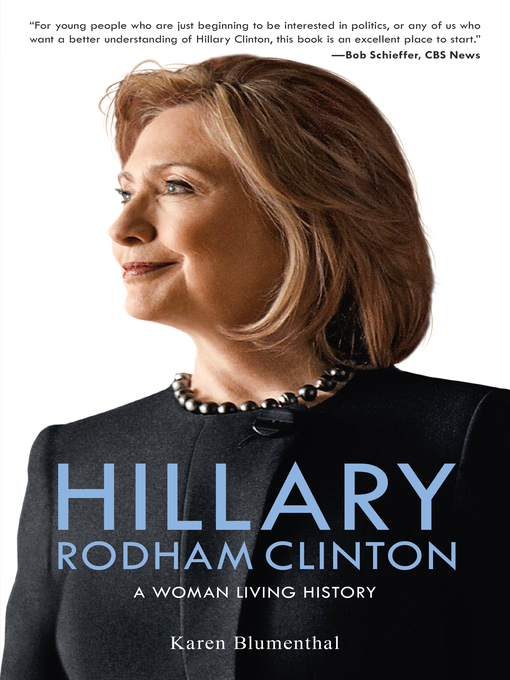 Title details for Hillary Rodham Clinton by Karen Blumenthal - Wait list